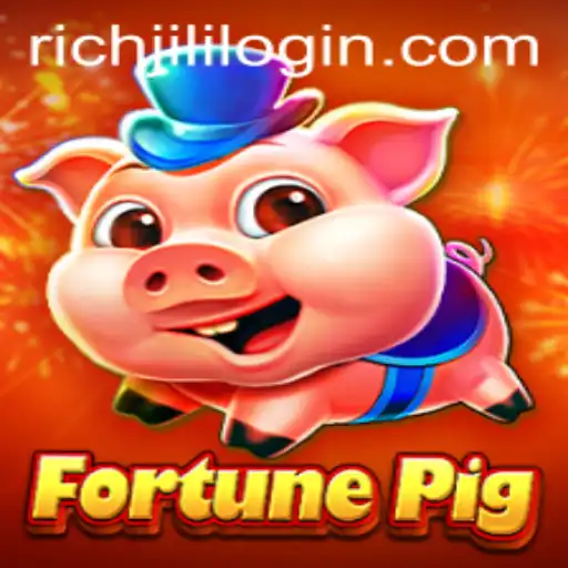 Explore the World of FortunePig: The Richjili Experience