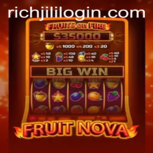 Exploring the World of FruitNova: A Deep Dive into Gameplay and Strategies with RichJili